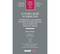 Le double degré de juridiction: Contribution à l'élaboration d'un droit des voies de recours dans le procès civil français et anglais (660)