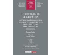 Le double degré de juridiction: Contribution à l'élaboration d'un droit des voies de recours dans le procès civil français et anglais (660)