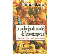 Le Double Jeu du marché de l'art contemporain