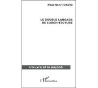 Le Double Langage De L'architecture