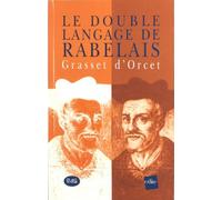 Double langage de Rabelais Grasset d’ Orcet