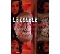 Le Double, mon illusion préférée - Mirages et jeux de dupes - Diane Arnaud - Rouge Profond - broché - Essai
