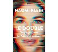Le Double Naomi Klein (Auteur), Cédric Weis (Traduction)