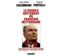 Le double septennat de François Mitterrand : dernier inventaire - Jean-Marie Colombani - Grasset - broché - Livre