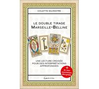 Le double tirage Marseille-Belline - Une lecture croisée pour des interprétations approfondies