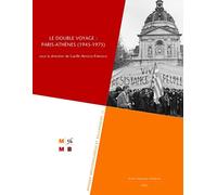 Le double voyage : Paris-Athènes (1945-1975)