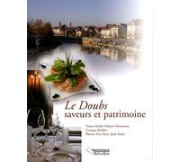 Le Doubs : Saveurs et patrimoine