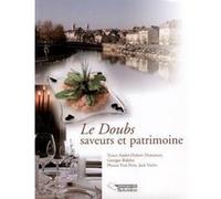 Le Doubs, saveurs et patrimoine Collectif (Auteur)