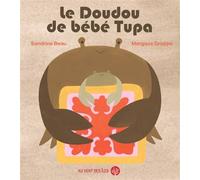 Le doudou de bébé Tupa - Sandrine Beau - Au Vent Des Iles - cartonné - Album jeunesse
