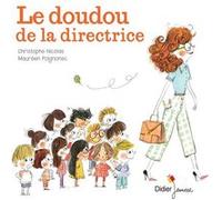 Le Doudou de la directrice - poche Christophe Nicolas (Auteur), Maurèen Poignonec (Illustration)