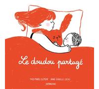 Le doudou partagé - Yves-Marie Clément - Sarbacane - cartonné - Album jeunesse