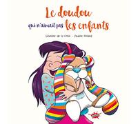 Le doudou qui n'aimait pas les enfants
