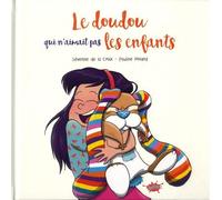 Le Doudou Qui N'aimait Pas Les Enfants