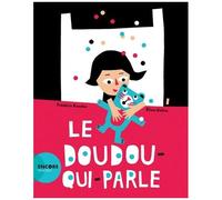 Frédéric Kessler – Le doudou qui parle – Album jeunesse dès 3 ans – Broché – Actes Sud