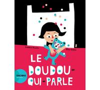 Le doudou qui parle - Frédéric Kessler - Actes Sud Jeunesse - broché - Album jeunesse dès 3 ans