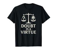 Le Doute est Une Vertu - Philosophie et Raison T-Shirt