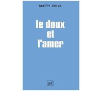 Le Doux Et L'amer - Sensation Gustative, Émotion Et Communication Chez Le Jeune Enfant