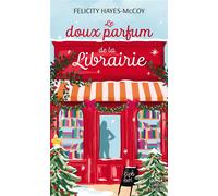 Le doux parfum de la librairie - Felicity Hayes McCoy - Harpercollins - Poche - Roman