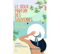 Le doux parfum des souvenirs - Cécile Chomin - J'ai Lu - broché - Roman
