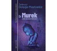 Le Dr Murek a réduit
