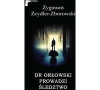 Le Dr Orlowski enquête