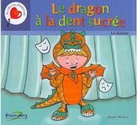 Le dragon à la dent sucrée - Le diabète