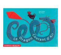 Le dragon Couran d'Air David adam (Auteur)