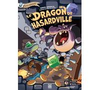 Le Dragon de Hasardville: Livre interactif