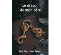 Le dragon de mon père