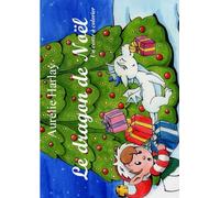 Le dragon de Noël: Un conte à colorier