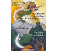 Le dragon des neiges et la montagne d'or