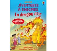 Le dragon d'or - Aventures à énigmes - Dès 7 ans