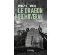 Le Dragon du Muveran - Marc Voltenauer - Pocket - Poche - Roman
