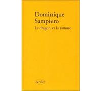 Le dragon et la ramure - Dominique Sampiero - Verdier - broché - Livre