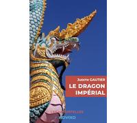 Le dragon impérial: Préface de Franck CAPPI