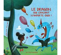 Le dragon qui crachait n'importe quoi