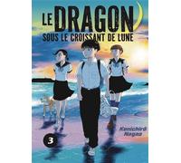 Le dragon sous le croissant de lune vol.3 - Kenichiro Nagao - Le Lezard Noir - broché - Manga