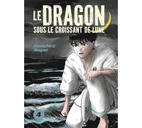 Le dragon sous le croissant de lune vol.4 - Kenichiro Nagao - Le Lezard Noir - broché - Manga