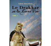 Le drakkar et la corne d'or tome 2