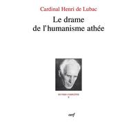 Le drame de l'humanisme athee - Oeuvres complètes Tome 2 - Henri de Lubac - Cerf - Livre