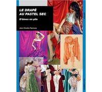 Le drapé au pastel sec D'âmes en plis - Jean-Charles Peyrouny - Ulisseditions - broché - Essai