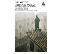 Le Drapeau anglais – suivi de Le Chercheur de traces et de Procès verbal – Actes Sud