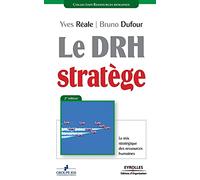 Le DRH stratège: Le mix stratégique des ressources humaines