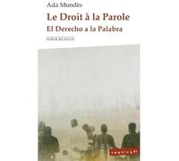 Le Droit à la Parole / El Derecho a la Palabra