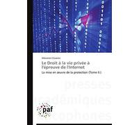 Le Droit À La Vie Privée À L'épreuve De L'internet