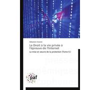 Le droit à la vie privée à l'épreuve de l'internet - Sylvie Crosnier - P.academiques Francophones - broché - Essai
