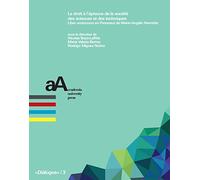 Le droit a l'épreuve de la société des sciences et des techniques. «Liber amicorum» en l'honneur de Marie-Angèle Hermitte