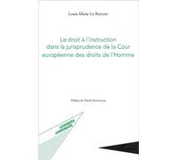 Le droit à l'instruction dans la jurisprudence de la Cour européenne des droits de l'Homme - Louis-Marie Le Rouzic - L'harmattan - broché - Etude