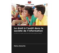 Le droit à l'oubli dans la société de l'information: Le droit à l'oubli comme droit de la personnalité
