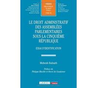 Le droit administratif des assemblées parlementaires sous la Cinquième République: Essai d'identification (346)